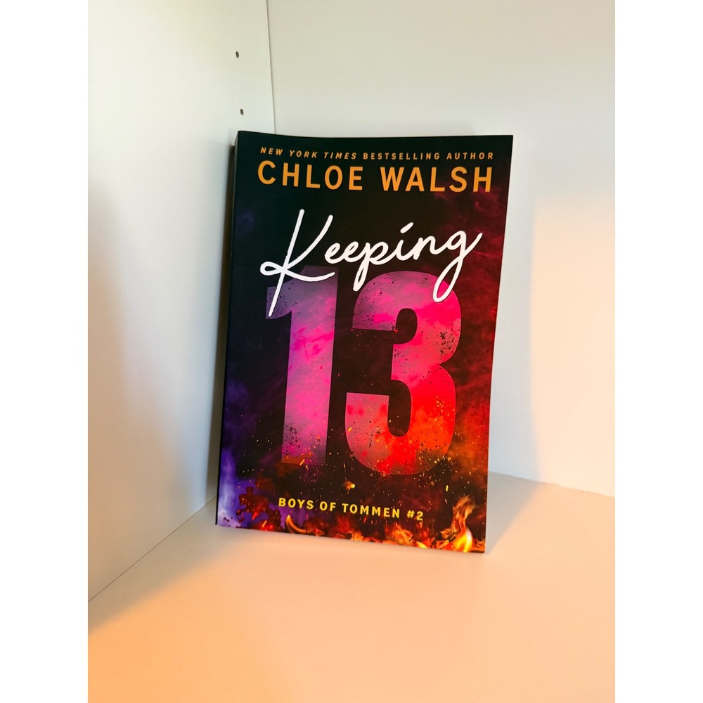 Keeping 13 Chloe Walsh Boys of Tommen Book 2 Paperback Bloom Books Romance